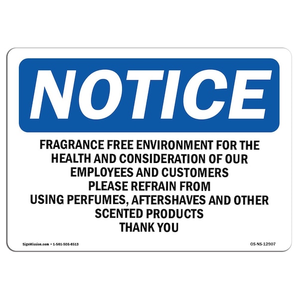 Signmission Safety Sign, OSHA Notice, 10" Height, Fragrance Free Environment For Sign, Portrait OS-NS-D-710-V-12906 - main